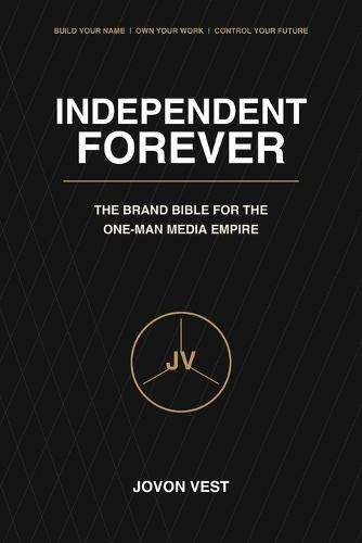 Independent Forever