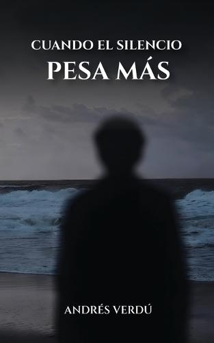 Cuando El Silencio Pesa Más