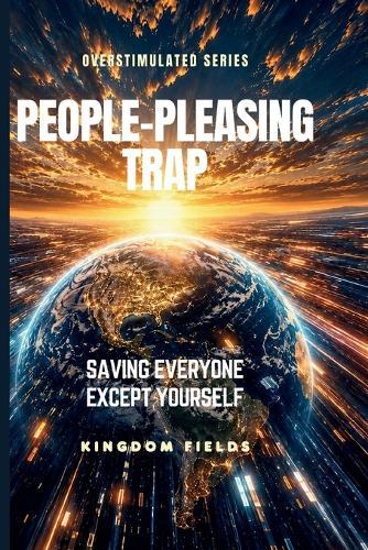 People-Pleasing Trap: Saving Everyone Except Yourself