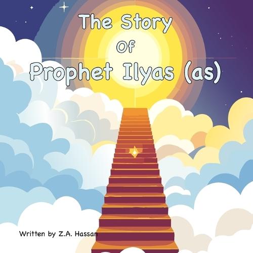 The Story Of Prophet Ilyas