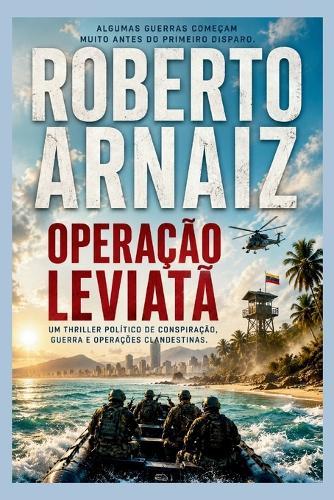 Operação Leviatã: Um thriller político de conspiração, guerra e operações clandestinas