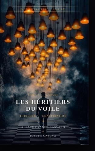 Les Héritiers Du Voile: Tome I - L'Éveil