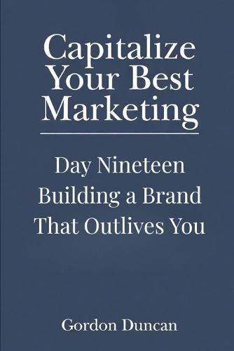 Building a Brand That Outlives You