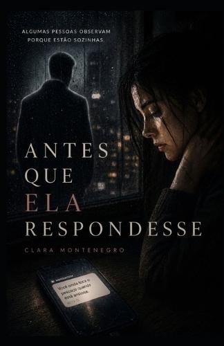 Antes Que Ela Respondesse