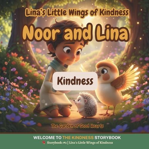 Lina's Little Wings of Kindness: A heartwarming story about kindness, empathy, and the small moments that change a heart (The Garden of Good Hearts)