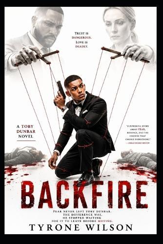 Backfire: A Toby Dunbar Novel