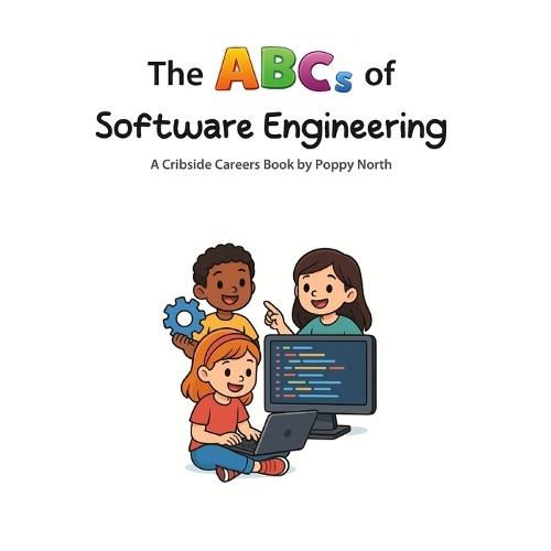The ABCs of Software Engineering