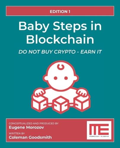 Baby Steps in Blockchain: Do Not Buy Crypto - Earn It!