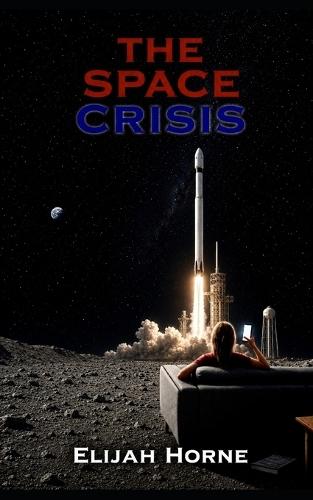 The Space Crisis
