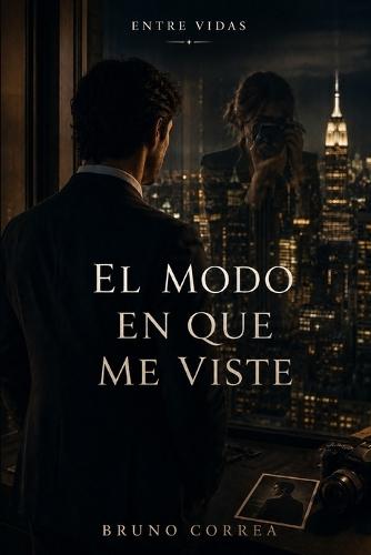El Modo En Que Me Viste