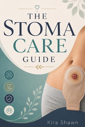 The Stoma Care Guide