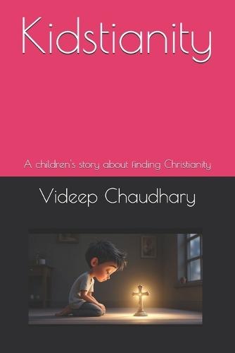 Kidstianity: A children's story about finding Christianity