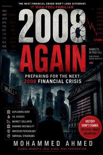 2008 Again: Preparing for the Next 2008 Financial Crisis