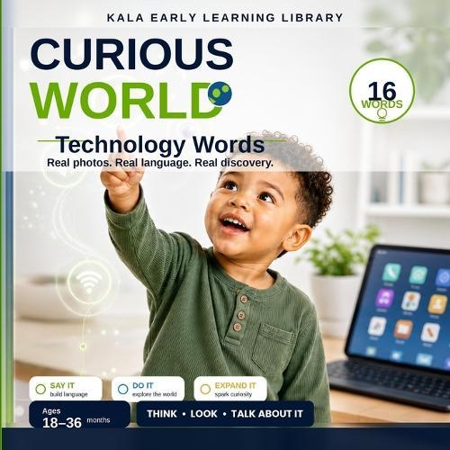 Curious World: Technology Words: A Real-Photo First Words Book for Toddlers Ages 18-36 Months