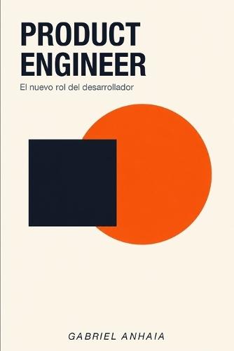 Product Engineer: El nuevo rol del desarrollador