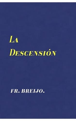 La Descensión: Crónica del ruido