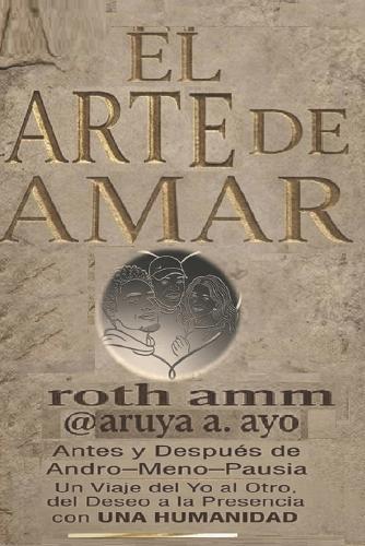 El Arte de Amar: Antes y Después de Andro-Meno-Pausia