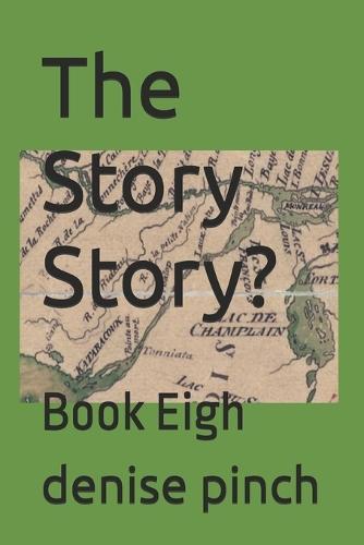 The Story Story?: Book Eigh