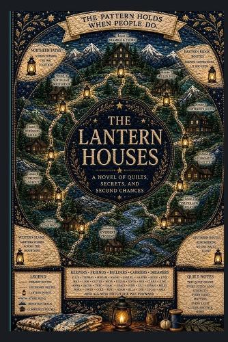 The Lantern Houses: A Novel of Quilts, Secrets, and Second Chances