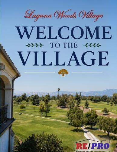Welcome to the Village: The Complete Resident's Guide to Laguna Woods Village for Active Senior Living in Southern California by Karl Chu