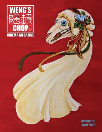 Weng's Chop Cinema Megazine #13: Standard Edition
