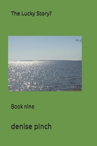 The Lucky Story?: Book nine