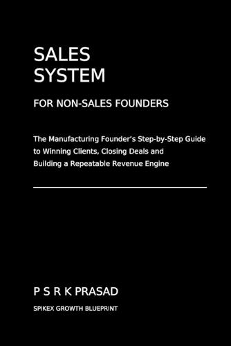 SALES SYSTEM for NON -SALES FOUNDERS