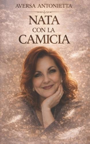 Nata con la camicia
