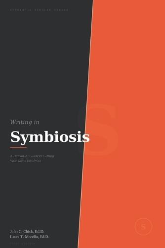 Writing in Symbiosis: A Human-AI Guide to Getting Your Ideas into Print