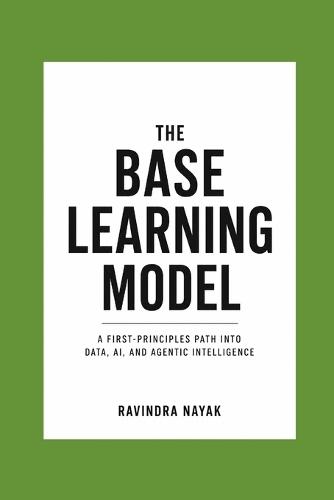 The Base Learning Model: Bundle One - Mind Before Complexity