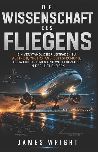 Die Wissenschaft des Fliegens