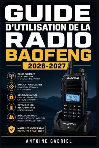 Guide d'Utilisation de la Radio Baofeng 2026-2027: Une méthode axée sur la performance pour améliorer le flux de travail et la production
