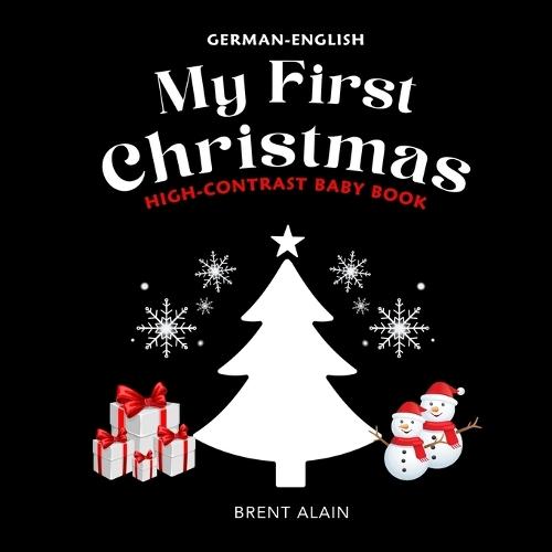 My First Christmas German-English: Bilingual High Contrast Picture Book for Newborns and Babies