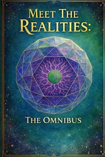 Meet The Realities: The Omnibus