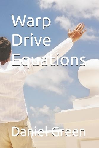 Warp Drive Equations