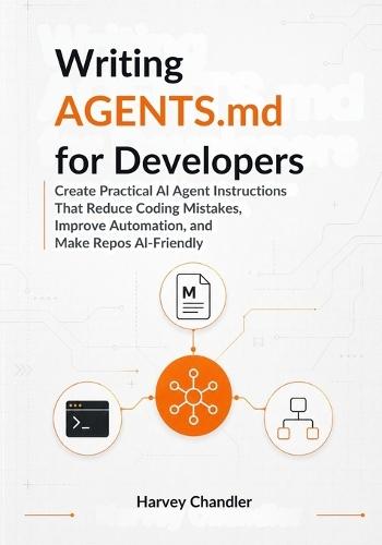 Writing AGENTS.md for Developers: Create Practical AI Agent Instructions That Reduce Coding Mistakes, Improve Automation, and Make Repos AI-Friendly