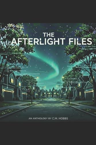 The Afterlight Files