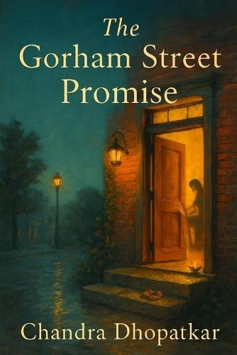 The Gorham Street Promise: A Novel of Quiet Devotion, Family, and Healing