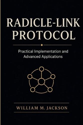 Radicle-Link Protocol: Practical Implementation and Advanced Applications