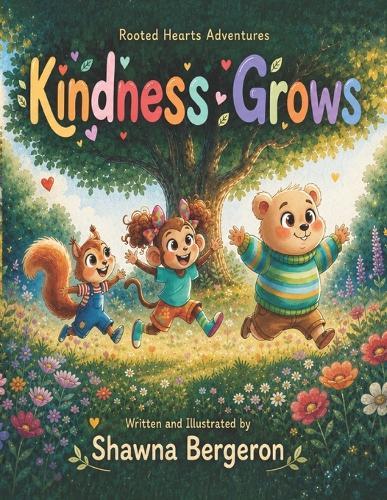 Kindness Grows