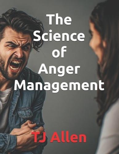 The Science of Anger Management