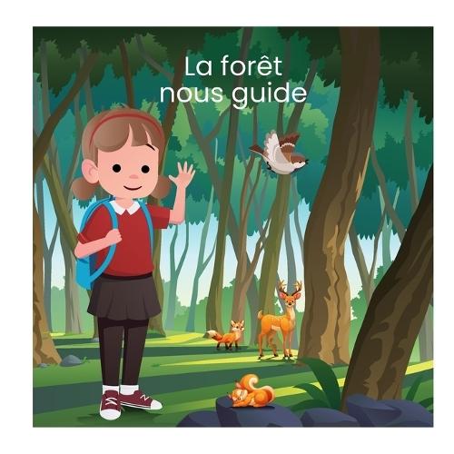 La forêt nous guide