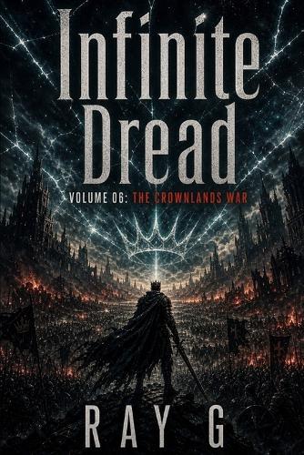 Infinite Dread: Volume 06: The Crownlands War