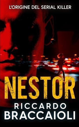 Nestor: L'origine dell'assassino in serie