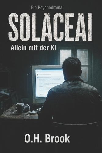 SolaceAI: Allein mit der KI