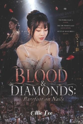 Blood & Diamonds: Barefoot on Nails