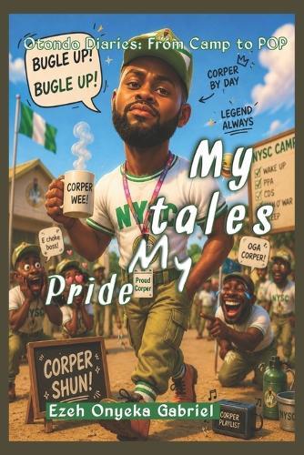 My Tales My PrideOtondo: Otondo Diaries: From Camp to POP
