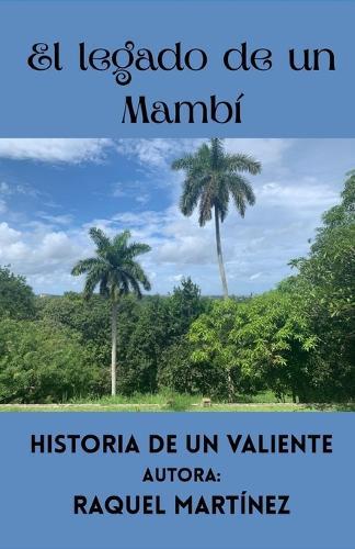 El Legado de un Mambí