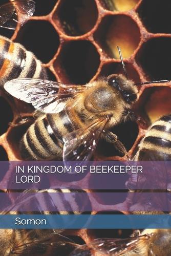 In Kingdom of Beekeeper Lord