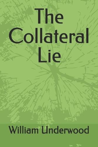 The Collateral Lie